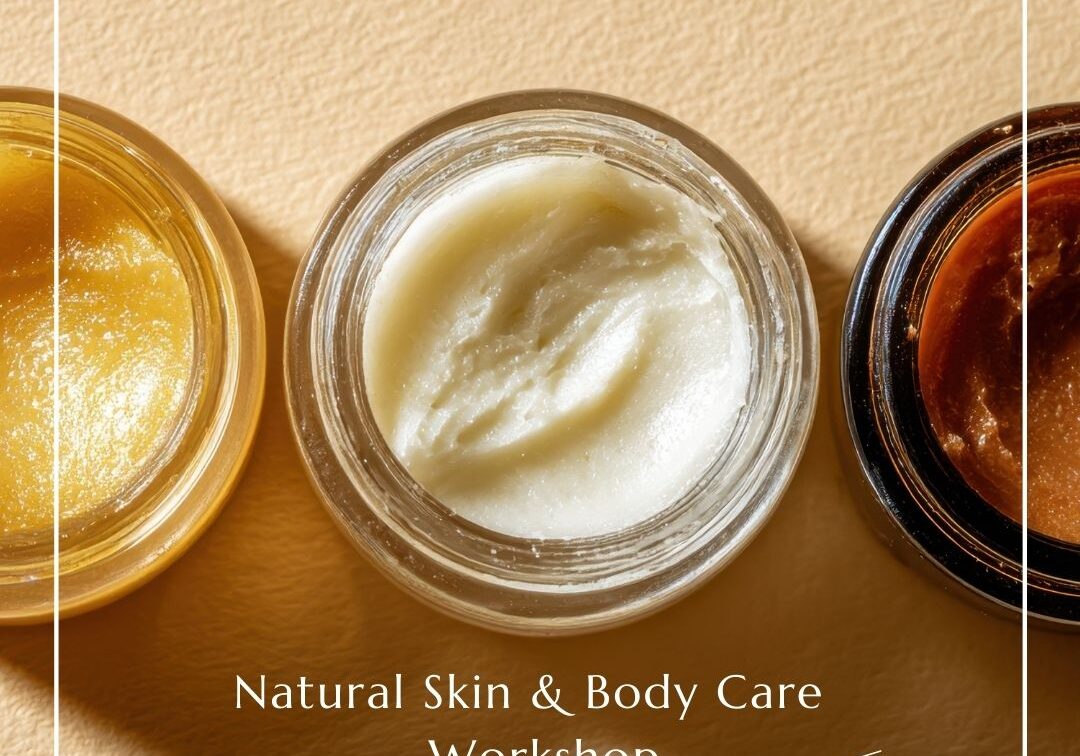 Natural Skin Body Care Workshop